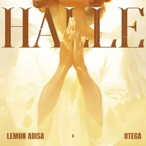 Lemon Adisa – Halle ft. Otega