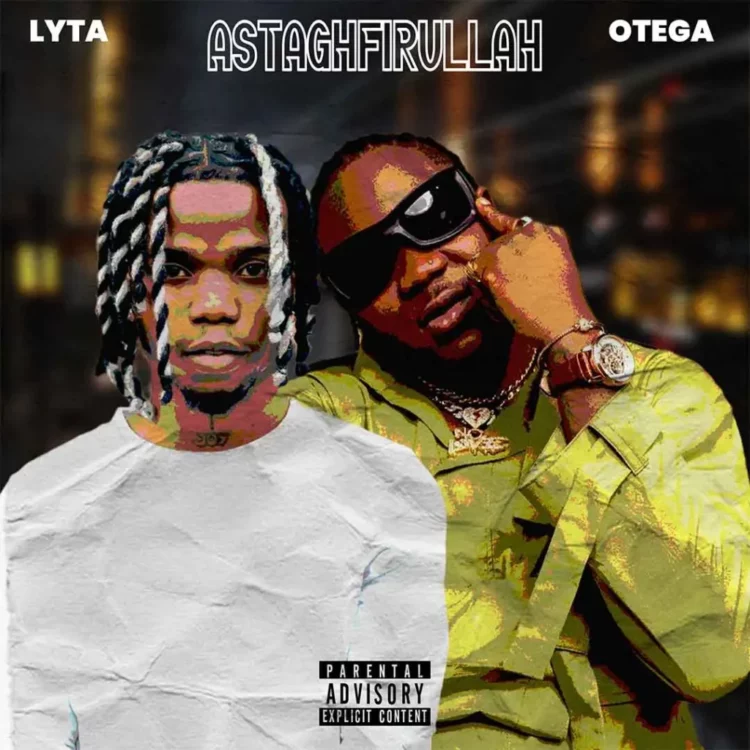 Lyta – Astaghfirullah Ft. Otega