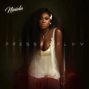 Niniola – Press Play (Album Zip)